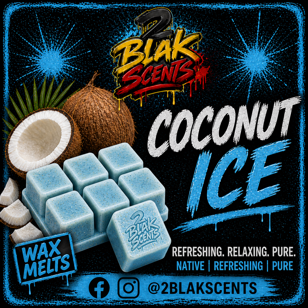 2blak Scents - Wax Melts Range